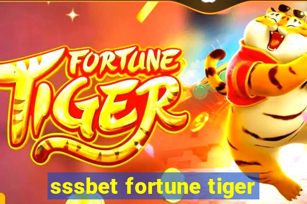 sssbet fortune tiger